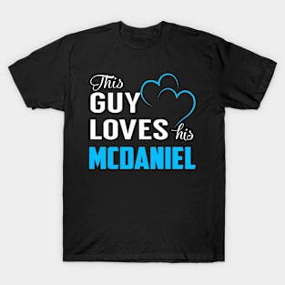 This Guy Loves His MCDANIEL T-Shirt